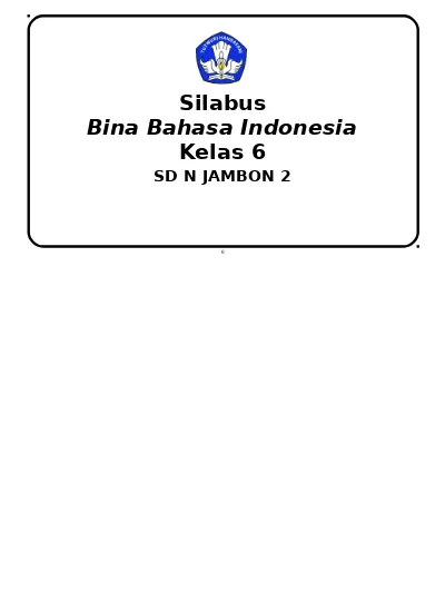 “Silabus Bahasa Indonesia Kelas 6 SD” SILABUS-B-Indonesia-6-soalujian ...