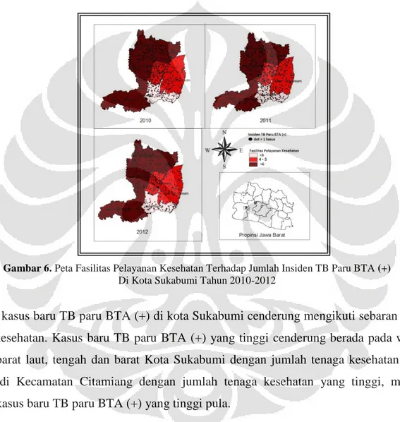 Gambar 6. Peta Fasilitas Pelayanan Kesehatan Terhadap Jumlah Insiden TB Paru BTA (+)  Di Kota Sukabumi Tahun 2010-2012 