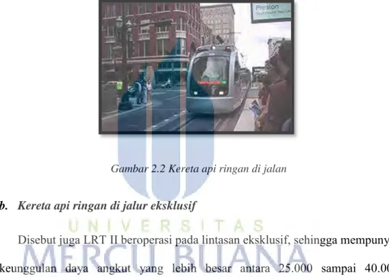 Gambar 2.2 Kereta api ringan di jalan 