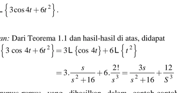 TABEL TRANSFORMASI LAPLACE  ( )f t L { f t ( ) } = F s ( ) 1  1 , s 0 s &gt;   , 1, 2, 3,tnn = L ! 1 , 0nns s + &gt; , 0tα α &gt; ( 1 1) , s a s αΓ α + + &gt; e at 1 , s a s a &gt;− cos at   2 s 2 , 0s s a &gt; + sin at   2 a 2 , 0s s a &gt; + cosh at   2 