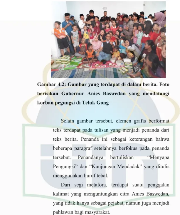 Gambar 4.2: Gambar yang terdapat di dalam berita. Foto  berisikan Gubernur Anies Baswedan yang mendatangi  korban pegungsi di Teluk Gong 