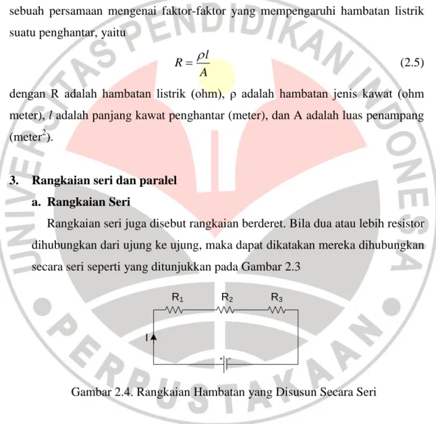 Gambar 2.4. Rangkaian Hambatan yang Disusun Secara Seri 