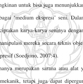 Foto tidak  hanya merupakan sarana atau alat yang dibuat berdasarkan cara  pembuatan  yang mekanik, tetapi juga dapat dipergunakan untuk mengungkapkan  sesuatu