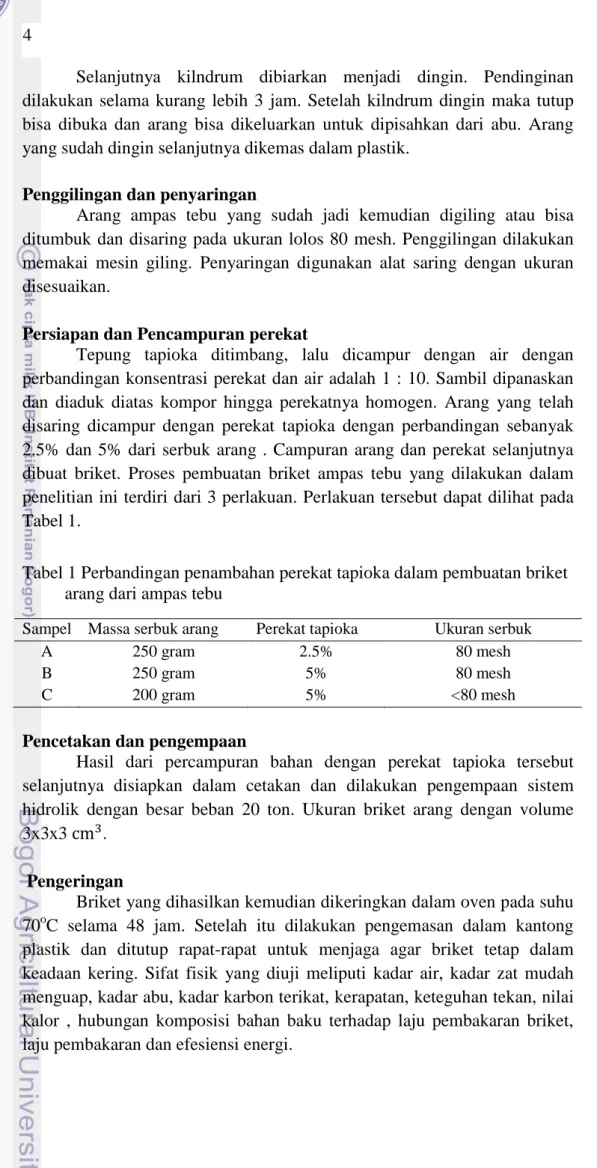 Tabel 1 Perbandingan penambahan perekat tapioka dalam pembuatan briket  arang dari ampas tebu 