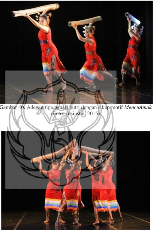 Gambar 40. Adegan tiga,penari putri dengan sikap motif MencuAmak  (Foto: Jusinshu, 2015) 