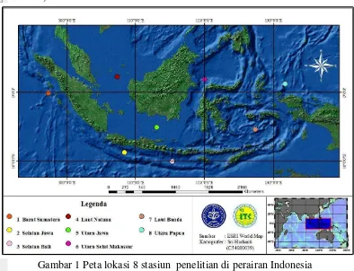 Gambar 1 Peta lokasi 8 stasiun  penelitian di perairan Indonesia 