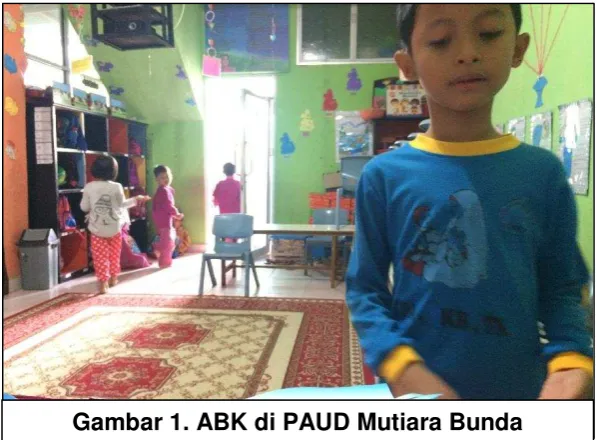 Gambar 1. ABK di PAUD Mutiara Bunda 