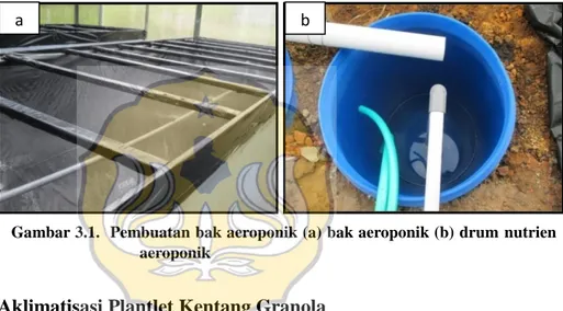 Gambar 3.1.  Pembuatan bak aeroponik (a) bak aeroponik (b) drum  nutrien  aeroponik 