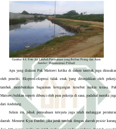 Gambar 4.4. Foto Air Limbah Perusahaan yang Berbau Pesing dan Amis 