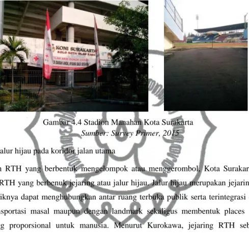 Gambar 4.4 Stadion Manahan Kota Surakarta  Sumber: Survey Primer, 2015 