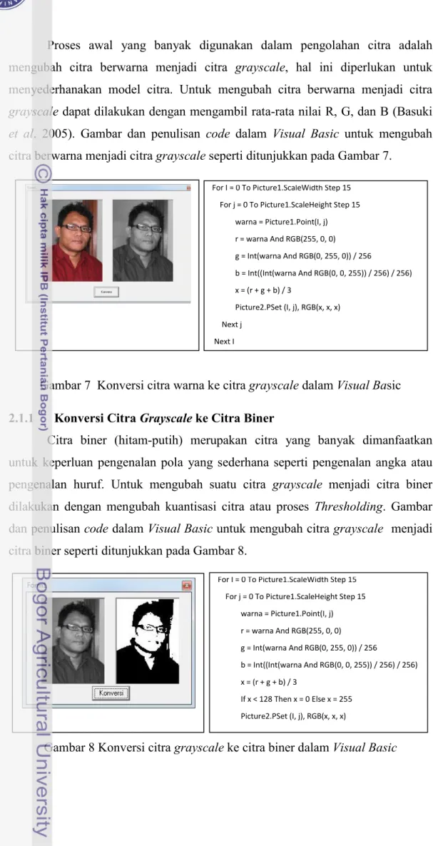 Gambar 7  Konversi citra warna ke citra grayscale dalam Visual Basic  2.1.1 Konversi Citra Grayscale ke Citra Biner 