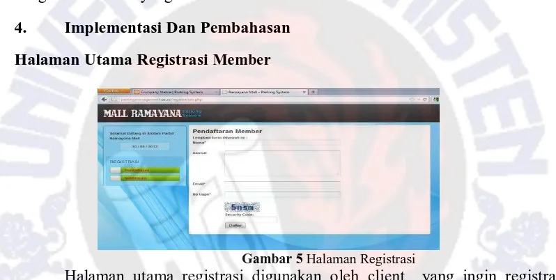 Gambar 5 Halaman RegistrasiHalaman utama registrasi digunakan oleh  client  yang ingin registrasi 