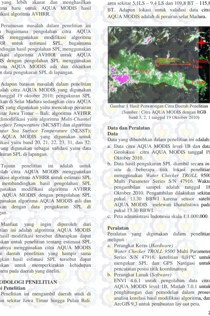 Gambar 1 Hasil Pemotongan Citra Daerah Penelitian  (Sumber : Citra AQUA MODIS dengan RGB 
