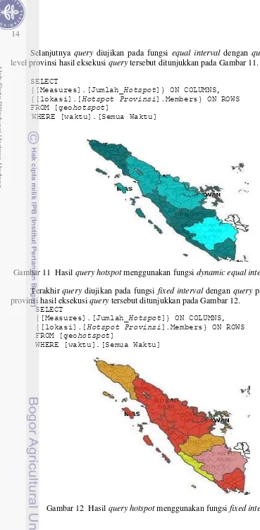 Gambar 12  Hasil query hotspot menggunakan fungsi fixed interval 