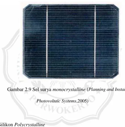 Gambar 2.9 Sel surya monocrystalline ( Planning and Installing Photovoltaic Systems,2005)