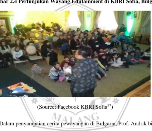 Gambar 2.4 Pertunjukan Wayang Edutainment di KBRI Sofia, Bulgaria 