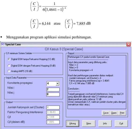Gambar 4.3 Perhitungan C/I Cochannel Interference kasus                                   Special Case  885,=7I144C,=6IC(3,46411)461−−=IC
