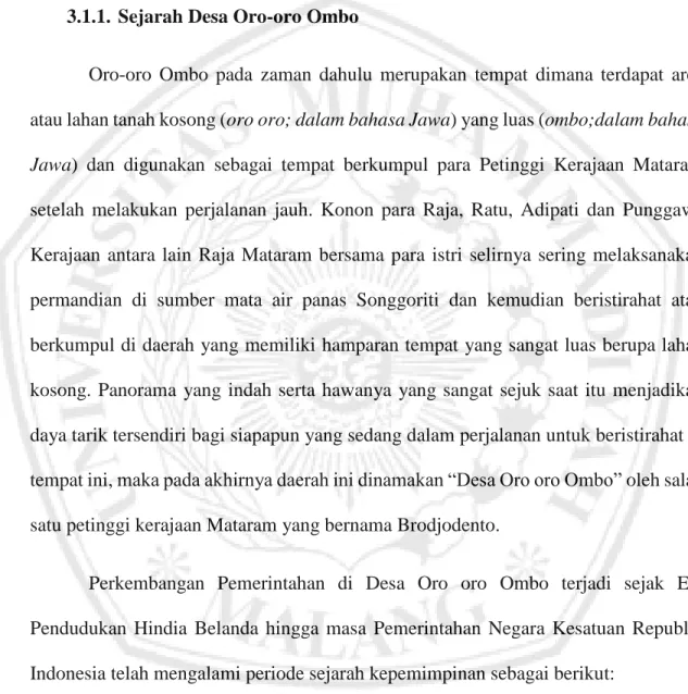 Tabel 3.1 Sejarah Kepemimpinan Desa Oro-oro Ombo  NO  KEPALA DESA  TAHUN MENJABAT  MASA JABATAN 