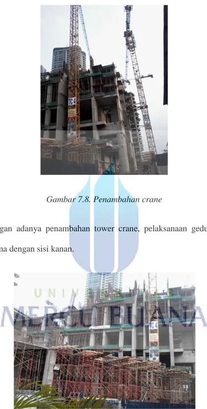Gambar 7.9. Dampak penambahan tower crane pada gedung sisi kiri 