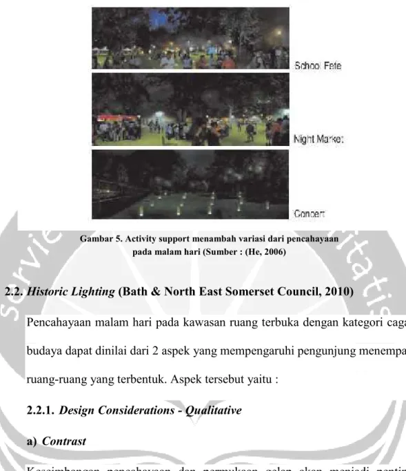 Gambar 5. Activity support menambah variasi dari pencahayaan pada malam hari (Sumber : (He, 2006)
