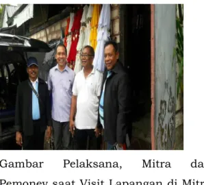 Gambar  Pelaksana,  Mitra  dan  Pemonev saat Visit Lapangan di Mitra  PKM Tedung Mengwi Badung Bali
