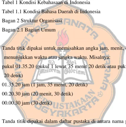 Tabel 1 Kondisi Kebahasaan di Indonesia  Tabel 1.1 Kondisi Bahasa Daerah di Indonesia  Bagan 2 Struktur Organisasi 