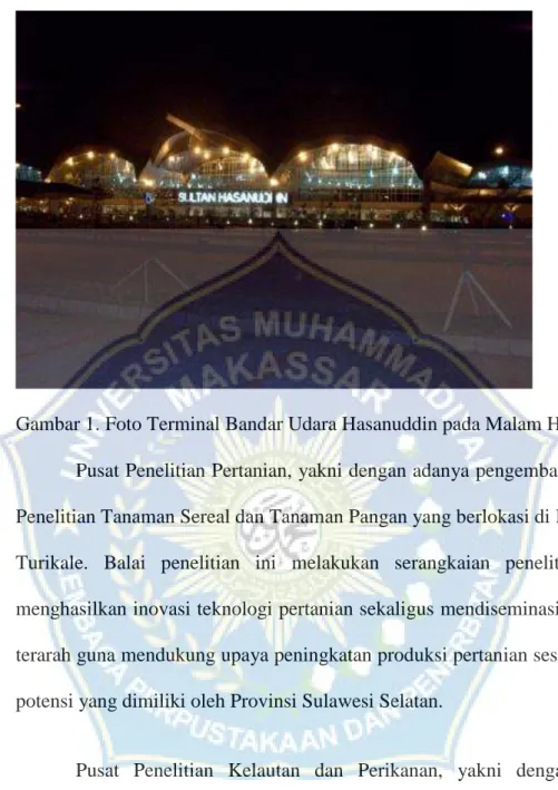 Gambar 1. Foto Terminal Bandar Udara Hasanuddin pada Malam Hari 