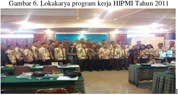 Gambar 6. Lokakarya program kerja HIPMI Tahun 2011