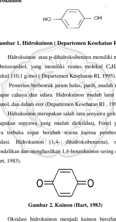 Gambar 1. Hidrokuinon ( Departemen Kesehatan RI, 1995) 