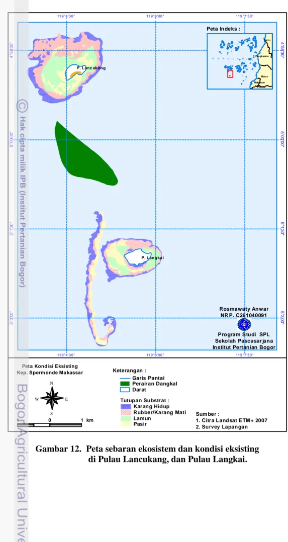 Gambar 12.  Peta sebaran ekosistem dan kondisi eksisting      di Pulau Lancukang, dan Pulau Langkai