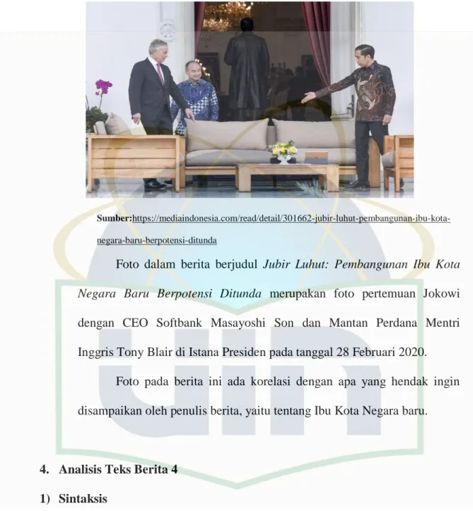 Foto  dalam  berita  berjudul  Jubir  Luhut:  Pembangunan  Ibu  Kota  Negara  Baru  Berpotensi  Ditunda  merupakan  foto  pertemuan  Jokowi  dengan  CEO  Softbank  Masayoshi  Son  dan  Mantan  Perdana  Mentri   Inggris Tony Blair di Istana Presiden pada ta