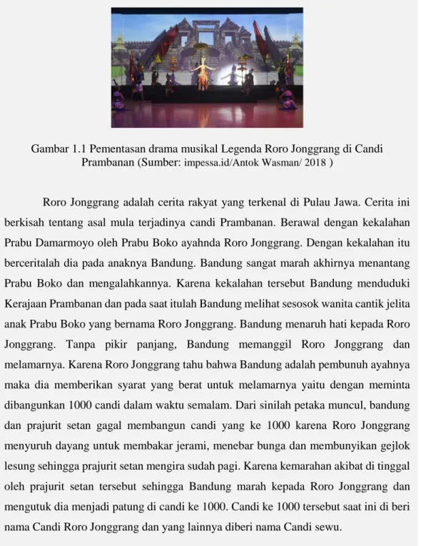 Gambar 1.1 Pementasan drama musikal Legenda Roro Jonggrang di Candi  Prambanan (Sumber:  impessa.id/Antok Wasman/ 2018  ) 