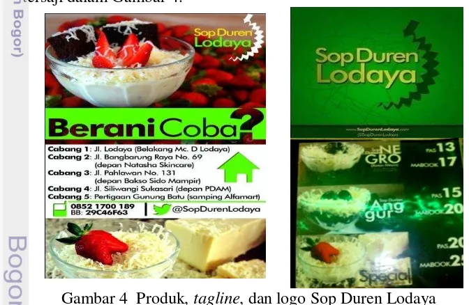 Gambar 4  Produk, tagline, dan logo Sop Duren Lodaya 