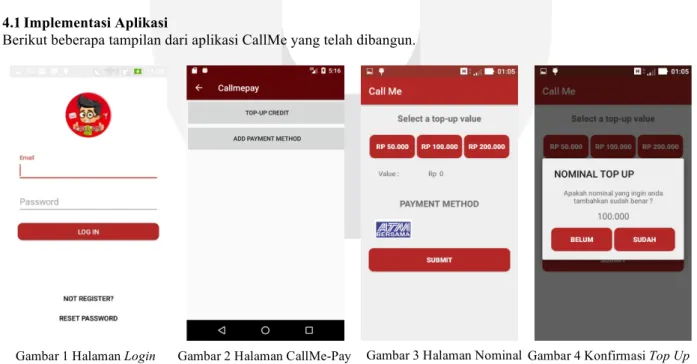 Tabel  3  menejalaskan  fitur  yang  akan  dirilis  pada  tahun  ke-2,  fitur  yang  akan  dirilis  yaitu  empat  fitur  baru  bagi  customer dan partner yaitu : 