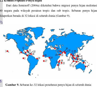 Gambar 9. Sebaran ke-32 lokasi peneluran penyu hijau di seluruh dunia 