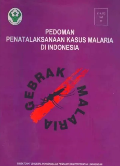 Pedoman Penatalaksanaan Kasus Malaria Di Indonesia [buku]