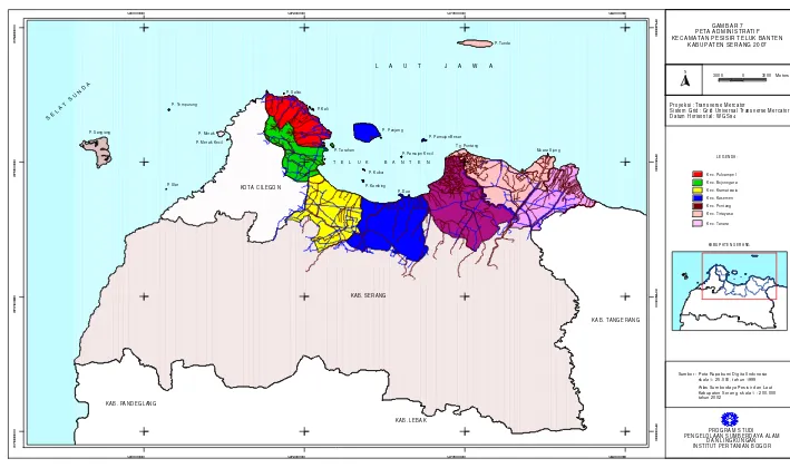 Gambar 5.  Peta administratif kecamatan pesisir Teluk Banten Kabupaten Serang 2007 