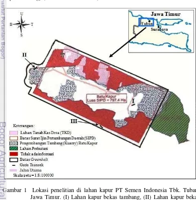 Gambar 1  Lokasi penelitian di lahan kapur PT Semen Indonesia Tbk. Tuban,  