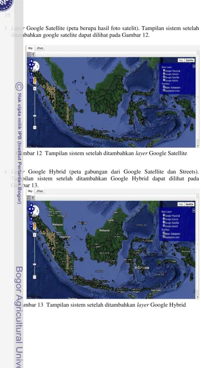 Gambar 12  Tampilan sistem setelah ditambahkan layer Google Satellite 