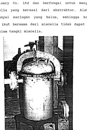 Gambar 4. Penyaring Miscella 