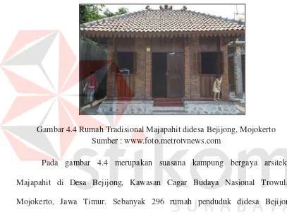 Gambar 4.4 Rumah Tradisional Majapahit didesa Bejijong, Mojokerto 