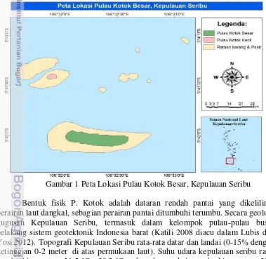 Gambar 1 Peta Lokasi Pulau Kotok Besar, Kepulauan Seribu 