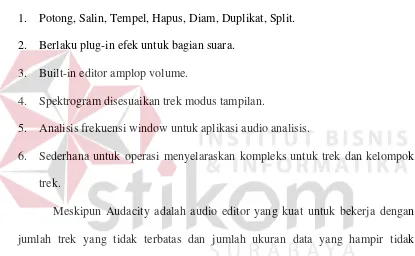 Gambar 2.4. menunjukan contoh dari tampilan aplikasi Audacity. Hal yang dapat 