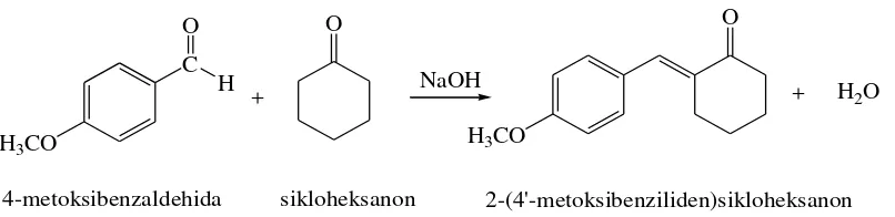 Gambar 7. Reaksi sintesis 2-(4'-metoksibenziliden)sikloheksanon