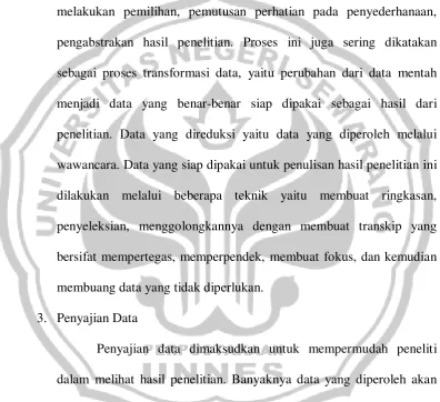 gambar, maupun bagan atau tabel. Data disajikan sesuai dengan apa 