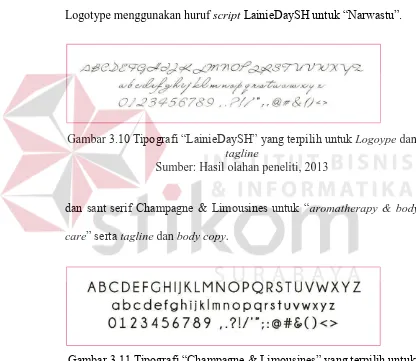 Gambar 3.11 Tipografi “Champagne & Limousines” yang terpilih untuk Logoype dan tagline Sumber: Hasil olahan peneliti, 2013 