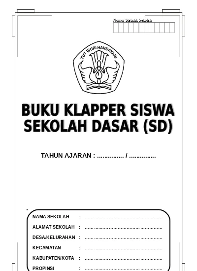 Panduan Lengkap Mengisi Buku Klapper SD: Tips dan Contoh Menakjubkan