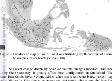 Figure 2  Pleistocene map of South East Asia illustrating depth contours of 120m 