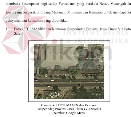 Gambar 4.1 UPTI MAMIN dan Kemasan  Disperindag Provinsi Jawa Timur (Via Satelit) 