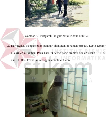 Gambar 4.1 Pengambilan gambar di Kebun Bibit 2 